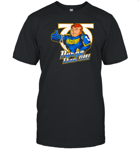 Demetrian Titus Warhammer 40K X Vault Boy Purge Them All T-Shirt