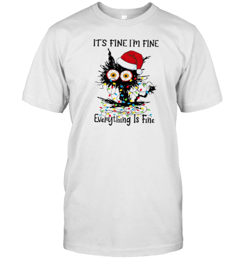 It's Fine I'm Fine Everything Is Fine Classic T-Shirt