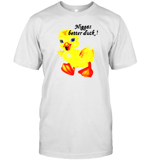 Niggas Better Duck Vintage T-Shirt