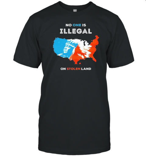 No One Is Illegal On Stolen Land T- Classic Men's T-shirt