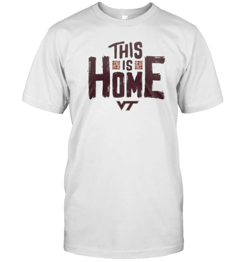 Original This Is Home Virginia Tech Hokies Football T-Shirt