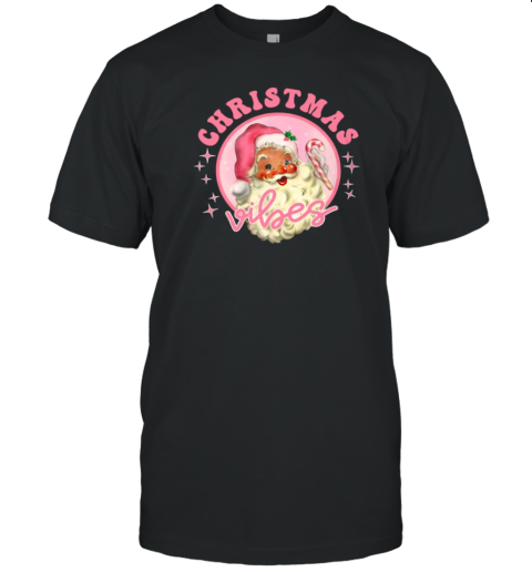 Pink Santa Claus Christmas Vibes Classic T-Shirt