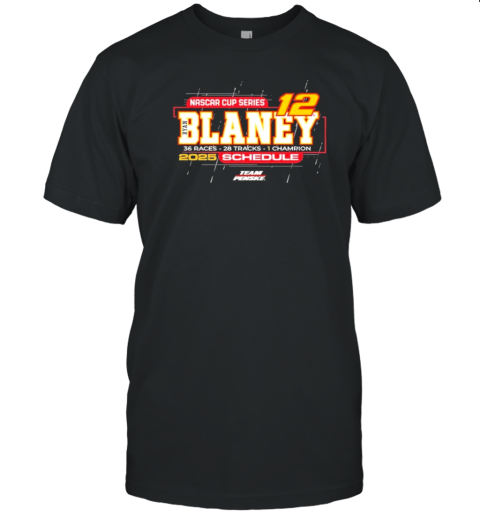 Ryan Blaney Team Penske 2025 NASCAR Cup Series Schedule T-Shirt