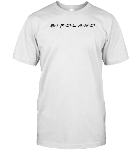 Baltimore Friends Birdland Sports T-Shirt