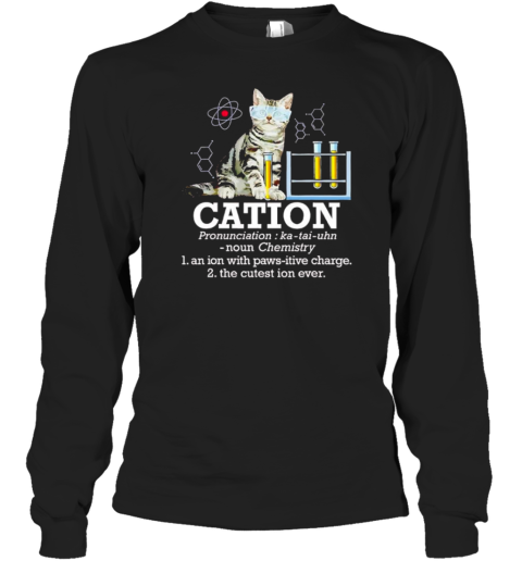 Cation funny chemistry humor science teacher cat pun T-Shirt