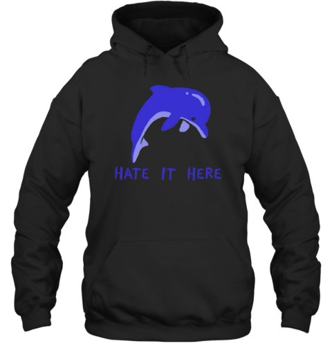 Dolphin Hate It Here T-Shirt