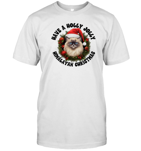 Have A Holly Jolly Himalayan Christmas Classic T- Classic Men's T-shirt