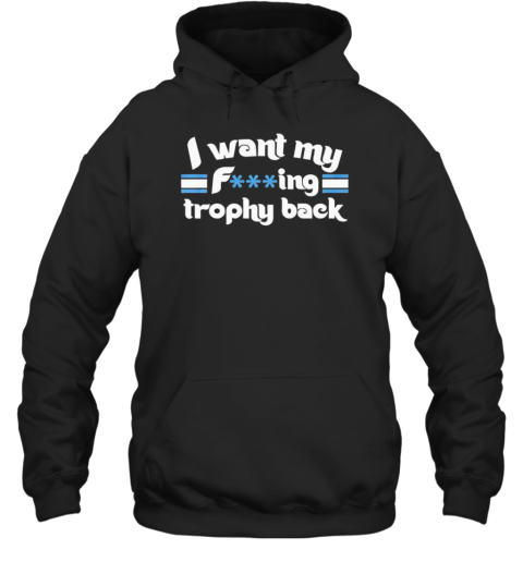 I want my fing trophy back Philadelphia Phillies T- Classic Men's T-shirt