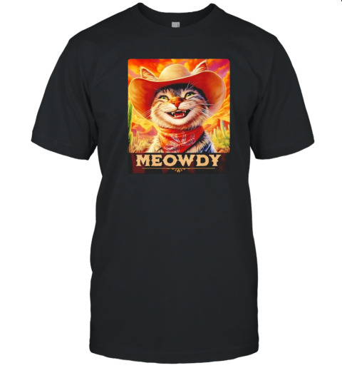 Meowdy Cowboy a furry friend in the wild west cat T-Shirt