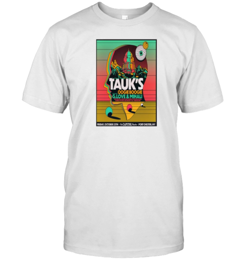 Original Tauk Oct 25 2024 The Capitol Theatre Port Chester NY Tour Poster T-Shirt