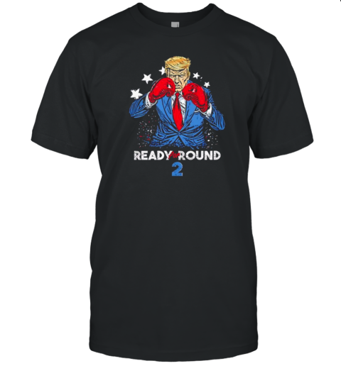 Trump Comeback Ready Round 2 T-Shirt