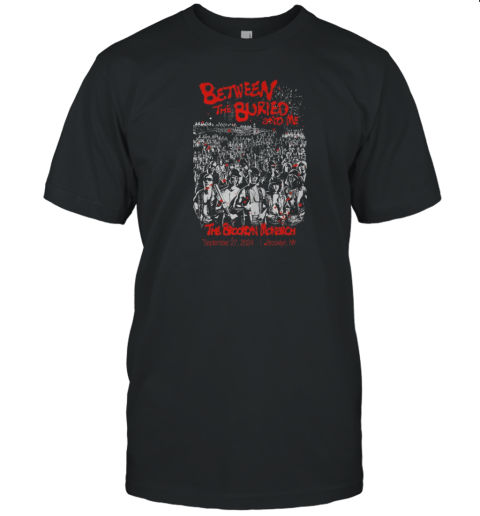 Design Between The Buried And Me September 27 2024 Brooklyn NY Poster T- Classic Men's T-shirt