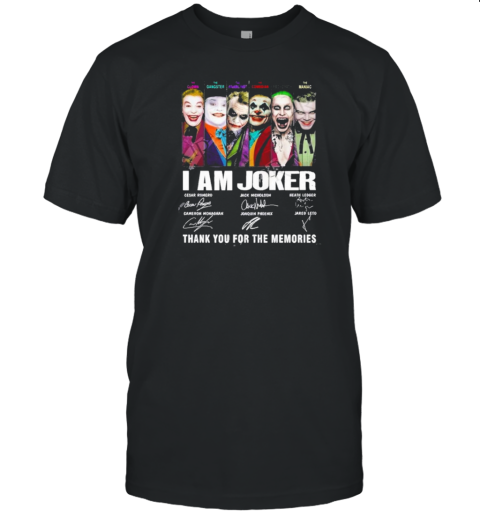 Design I Am Joker Thank You For The Memories T-Shirt