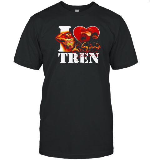 I love Tren Twins T-Shirt