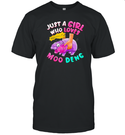 In My Moo Deng Era Moo Deng Lover Just a Girl Who Loves Moo Deng T-Shirt