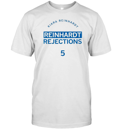 Kiara Reinhardt Reinhardt Rejections 5 T- Classic Men's T-shirt