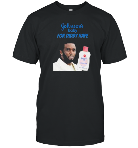 Original Johnson'S Baby For Diddy Rape T-Shirt