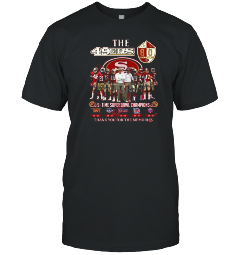 Original San Francisco 49Ers 5 Time Super Bowl Champions Thank You For The Memories T-Shirt