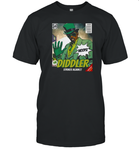 Original The Diddler Strikes Again Woops T-Shirt