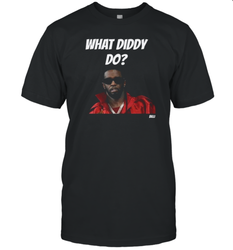 Original What Diddy Do Billi 2024 T- Classic Men's T-shirt