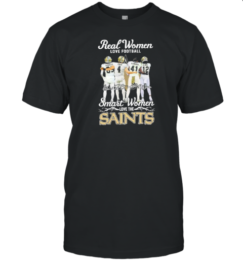 Real Women Love Football Player Signature Smart Women Love The Saints T- Classic Men's T-shirt