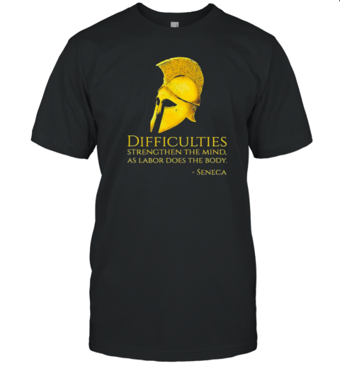 Stoicism Seneca Quote On Difficulties Stoic Philosophy T- Classic Men's T-shirt