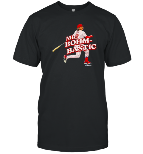 Alec Bohm Mr. Bohm Bastic Philadelphia Phillies T-Shirt