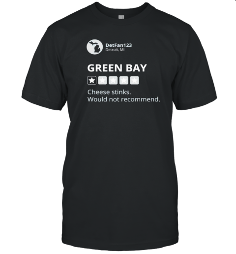 Detroit Lions Football Green Bay Cheese Stinks Would Not Recommend T-Shirt