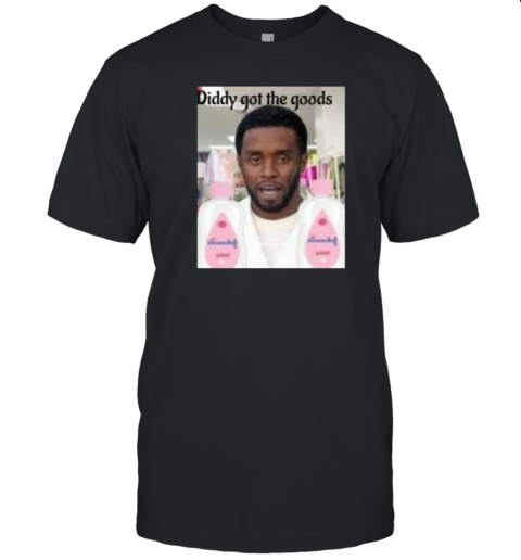 Diddy Got The Good Baby Oil T-Shirt