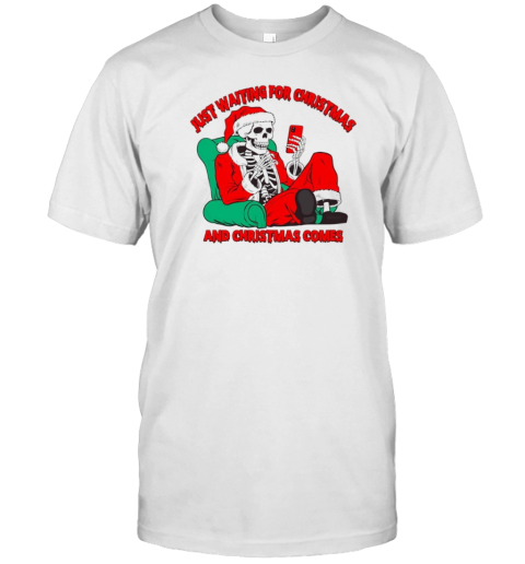 Just Waiting For Christmas And Christmas Comes Funny Skeleton Santa T- Classic Men's T-shirt