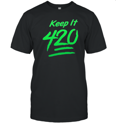 Keep It 420 Marijuana T-Shirt