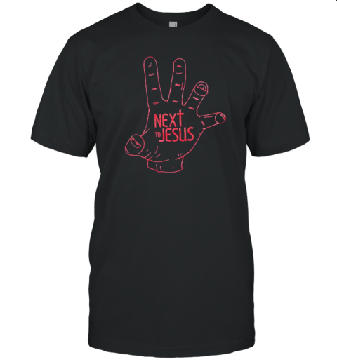 Next To Jesus Hand T-Shirt