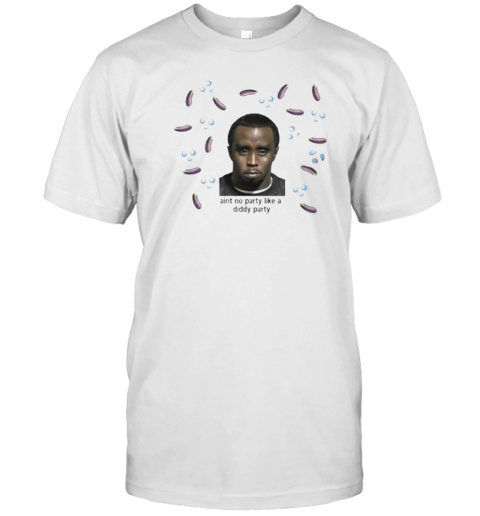 Original Free Diddy Ain'T No Party Like A Diddy Party 2024 T-Shirt