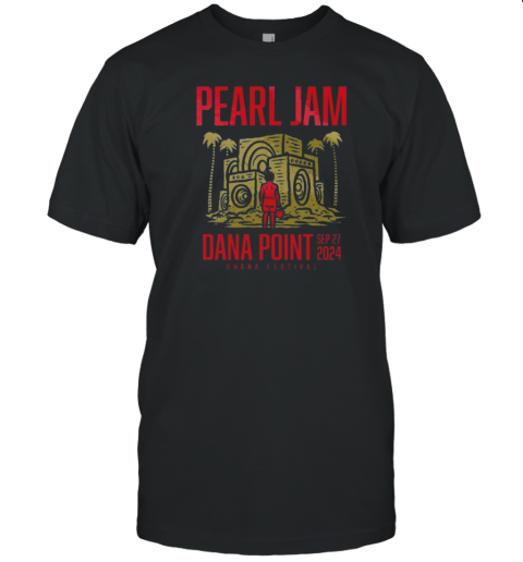 Pearl Jam Tour Dana Point September 27 2024 Event T- Classic Men's T-shirt