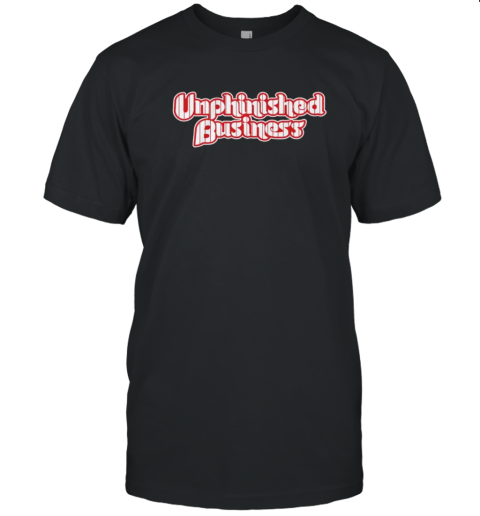 Philadelphia Phillies Unphinished Business T-Shirt