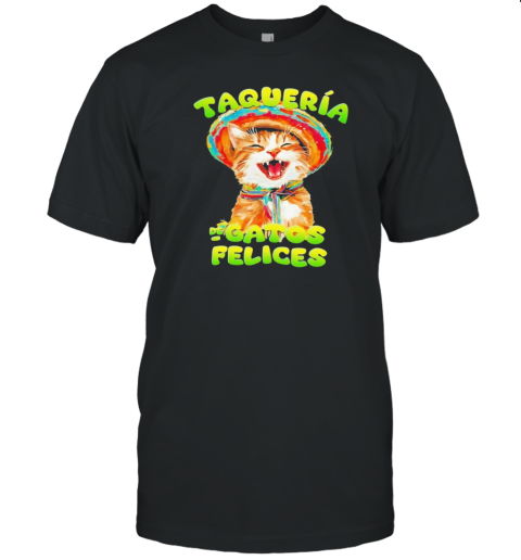 Taqueria De Gatos Felices T- Classic Men's T-shirt