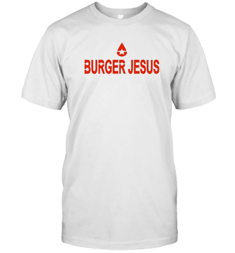 Burger Jesus Bourgeoisies T-Shirt