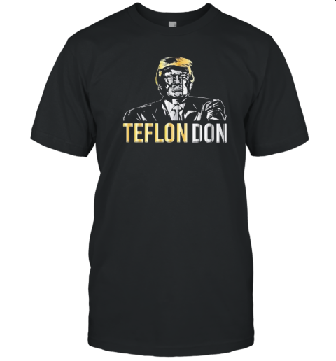 Donald Trump Teflon Don T-Shirt