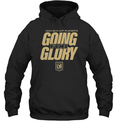 LAFC 2024 MLS Cup Playoffs T- Unisex Hoodie