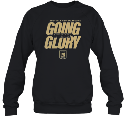 LAFC 2024 MLS Cup Playoffs T- Unisex Sweatshirt