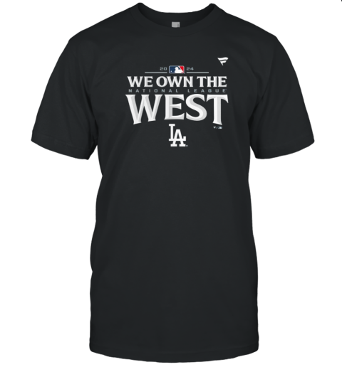 Mlb 2024 We Own The National League West Los Angeles Dodgers T-Shirt