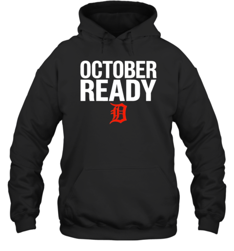 October Ready Dumont Huskies Detroit Tiger T- Unisex Hoodie