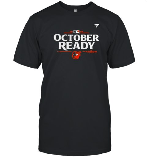 October Ready San Baltimore Orioles 2024 T-Shirt