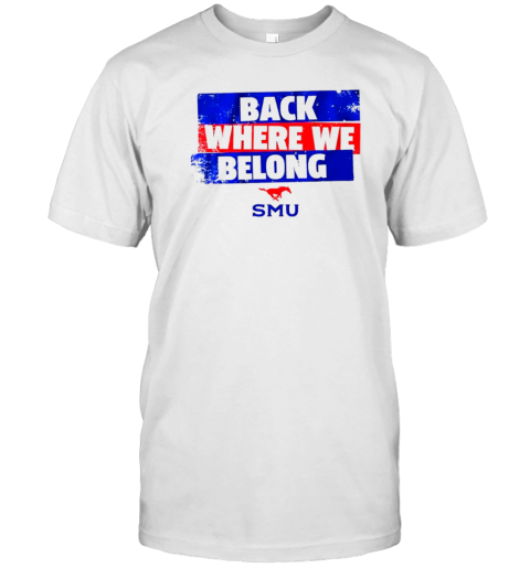 SMU Back Where We Belong T- Classic Men's T-shirt