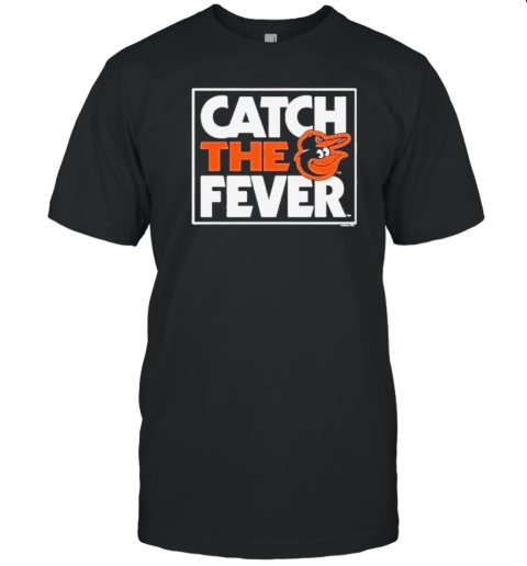 Catch The Fever Baltimore Orioles 2024 MLB Postseason T- Classic Men's T-shirt