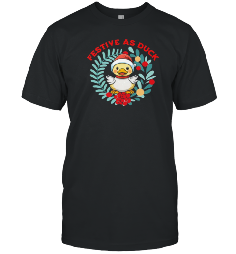 Festive As Duck Christmas Essential T- Classic Men's T-shirt