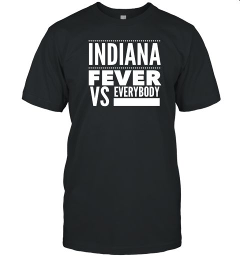 Indiana Fever Vs Everybody T-Shirt