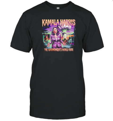 Kamala Harris The Warmonger'S World War T- Classic Men's T-shirt