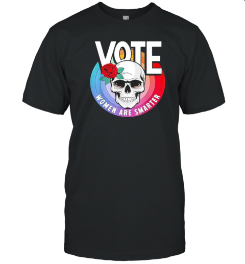 Vote Women Are Smarter Skull Retro T- Classic Men's T-shirt