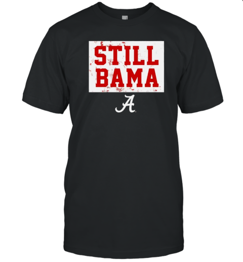 Alabama Football Still Bama Logo T-Shirt